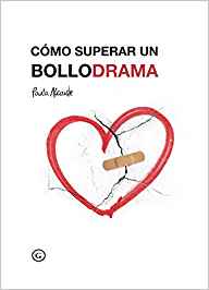 Como superar un bollodrama