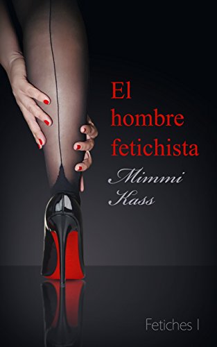 El hombre fetichista