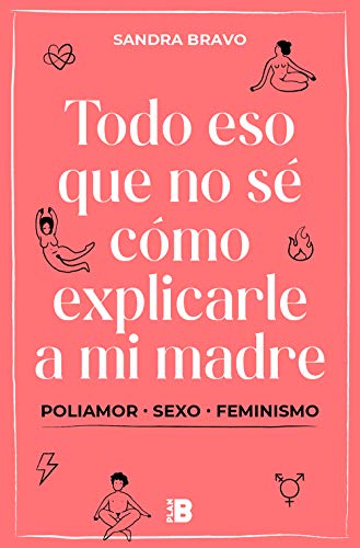 Todo eso que no sé cómo explicarle a mi madre